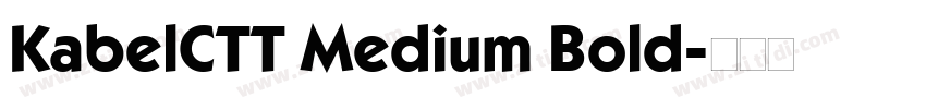 KabelCTT Medium Bold字体转换